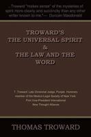 Troward's the Universal Spirit & The Law and the Word