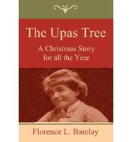 The Upas Tree: A Christmas Story for All the Year