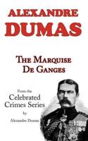 The Marquise De Ganges (From Celebrated Crimes)