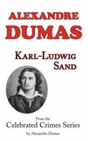 Karl-Ludwig Sand (From Celebrated Crimes)