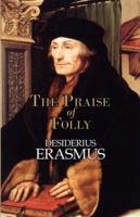 The Praise of Folly