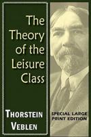 The Theory of the Leisure Class