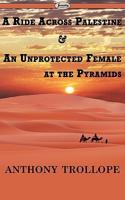 Ride Across Palestine & An Unprotected Female at the Pyramids