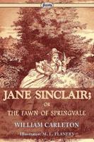 Jane Sinclair; Or, the Fawn of Springvale