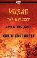 Murad the Unlucky and Other Tales