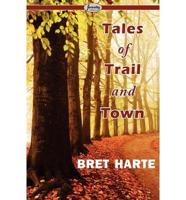 Tales of Trail and Town