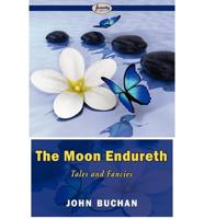 Moon Endureth, Tales and Fancies