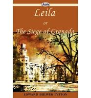 Leila, or the Siege of Granada