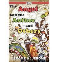 The Angel and the Author-and Others