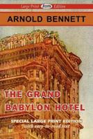 Grand Babylon Hotel (Large Print Edition)
