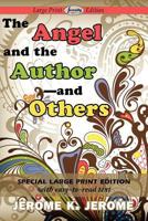 Angel and the Author-and Others (Large Print Edition)