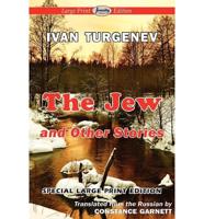 Jew and Other Stories (Large Print Edition)