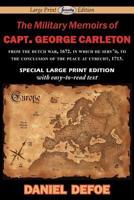 The Military Memoirs of Capt. George Carleton (Large Print Edition)