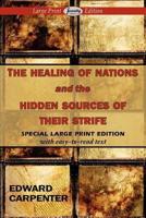 Healing of Nations and the Hidden Sources of Their Strife
