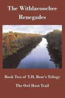 The Owl Hoot Trail: Book Two, the Withlacoochee Renegades