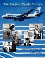 Pan American World Airways Aviation History Through the Words of Its People