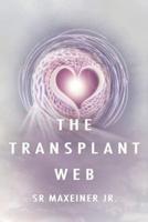 The Transplant Web
