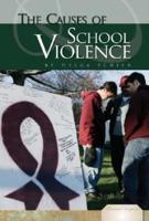 The Causes of School Violence