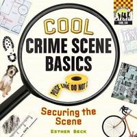 Cool Crime Scene Basics