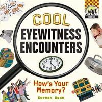 Cool Eyewitness Encounters