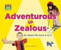 Adventurous to Zealous