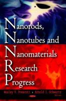 Nanorods, Nanotubes, and Nanomaterials Research Progress