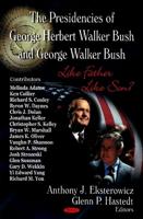 The Presidencies of George Herbert Walker Bush and George Walker Bush