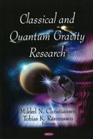 Classical and Quantum Gravity Research
