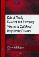 Role of Newly Detected and Emerging Viruses in Childhood Respiratory Diseases