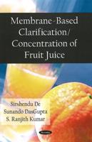Membrane-Based Clarification/concentration of Fruit Juice
