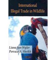 International Illegal Trade in Wildlife