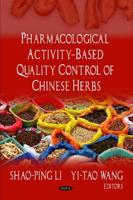 Pharmacological Activity Based Quality Control of Chinese Herbs