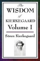 The Wisdom of Kierkegaard. Vol 1