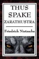 Thus Spake Zarathustra: A Book for All and None