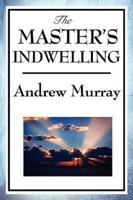 The Master's Indwelling