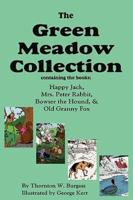The Green Meadow Collection: Happy Jack, Mrs. Peter Rabbit, Bowser the Hound, & Old Granny Fox