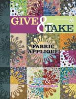 Give & Take Fabric Appliqué