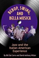 Bebop, Swing, and Bella Musica