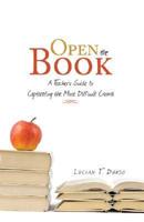 Open the Book: A Teacher's Guide to Captivating the Most Difficult Crowd