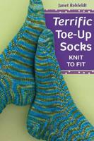 Terrific Toe-Up Socks Knit to Fir