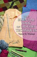 The Essential Book of Crochet Techniques