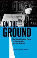 On the Ground: The Black Panther Party in Communities Across America