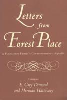 Letters from Forest Place: A Plantation Family's Correspondence, 1846-1881