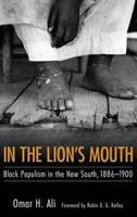 In the Lion's Mouth: Black Populism in the New South, 1886-1900