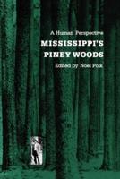 Mississippi's Piney Woods: A Human Perspective