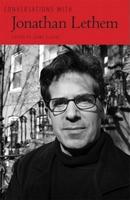 Conversations With Jonathan Lethem