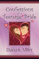 Confessions of a Teenage Bride