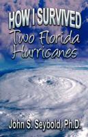How I Survived Two Florida Hurricanes
