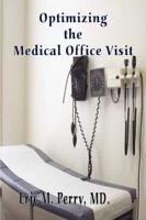 Optimizing the Medical Office Visit
