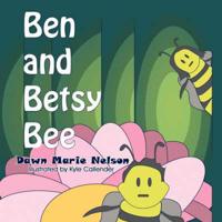 Ben and Betsy Bee